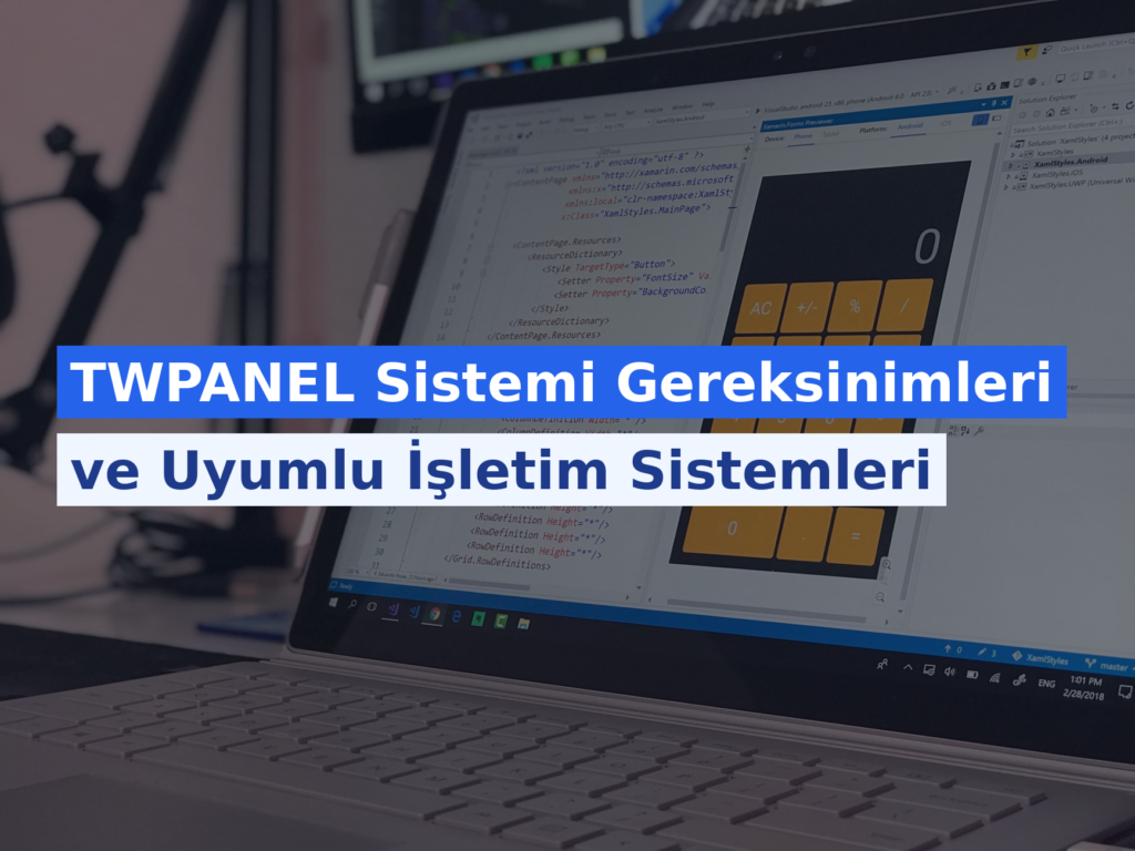 TWPANEL Sistemi Gereksinimleri ve Uyumlu İşletim Sistemleri
