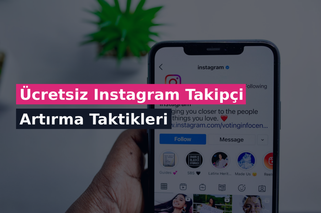 Ücretsiz Instagram Takipçi Artırma Taktikleri