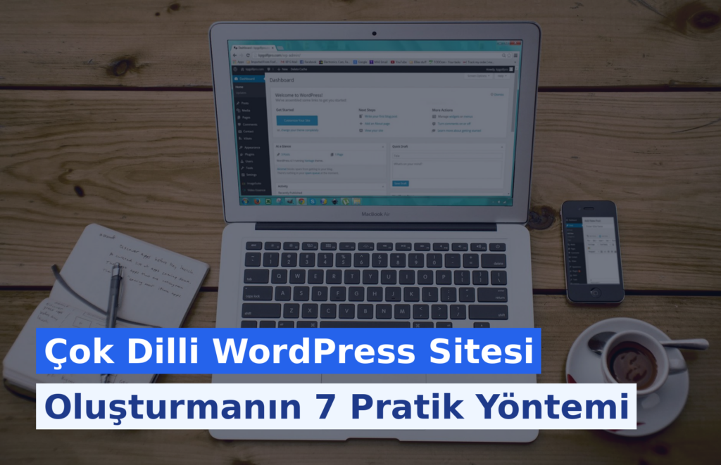 Çok Dilli WordPress Sitesi Oluşturmanın 7 Pratik Yöntemi