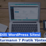 Çok Dilli WordPress Sitesi Oluşturmanın 7 Pratik Yöntemi