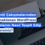 Eklenti Çakışmalarından Kaynaklanan WordPress Hatalarını Nasıl Tespit Edip Çözersiniz?