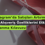 Instagram’da Satışları Artırmak İçin Alışveriş Özelliklerini Etkili Kullanma Kılavuzu