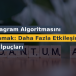 Instagram Algoritmasını Anlamak: Daha Fazla Etkileşim İçin İpuçları