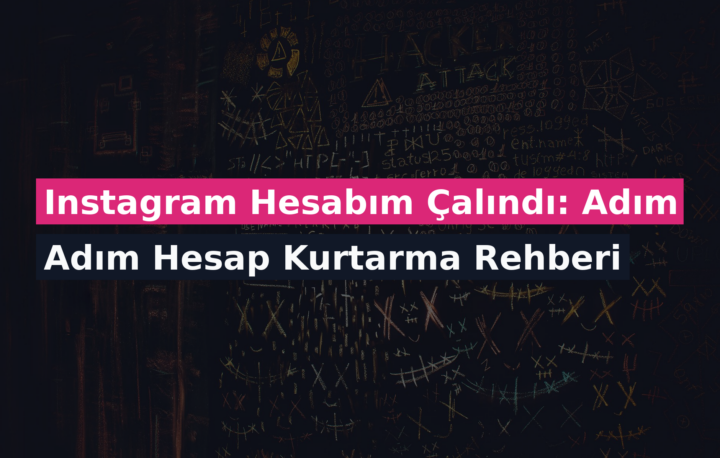 Instagram Hesabım Çalındı: Adım Adım Hesap Kurtarma Rehberi