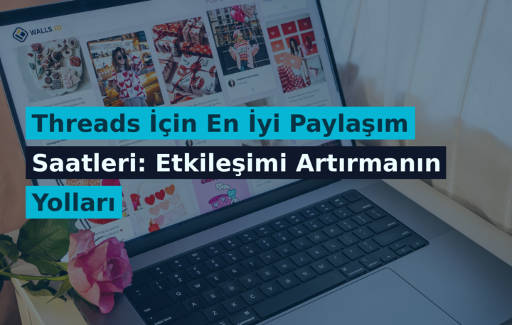 Threads İçin En İyi Paylaşım Saatleri: Etkileşimi Artırmanın Yolları