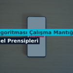 X Algoritması Çalışma Mantığı ve Temel Prensipleri