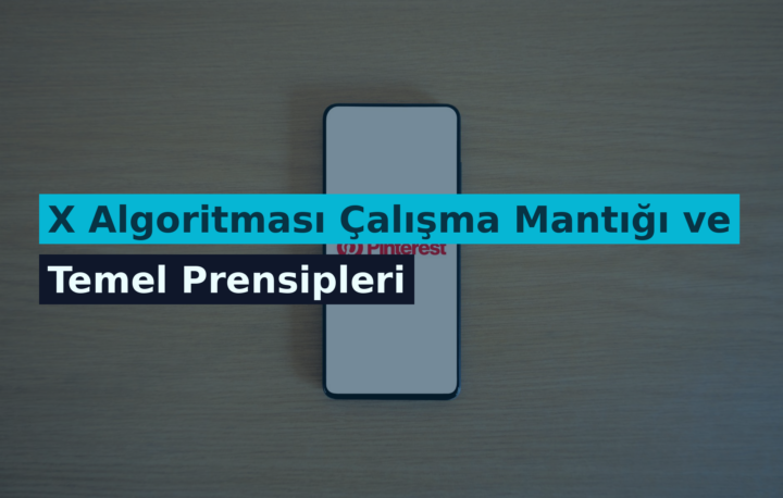 X Algoritması Çalışma Mantığı ve Temel Prensipleri