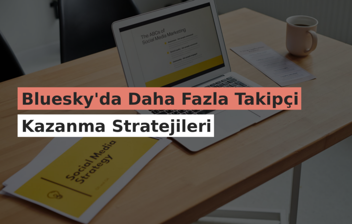 Bluesky’da Daha Fazla Takipçi Kazanma Stratejileri