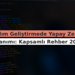 Yazılım Geliştirmede Yapay Zeka Kullanımı: Kapsamlı Rehber 2026